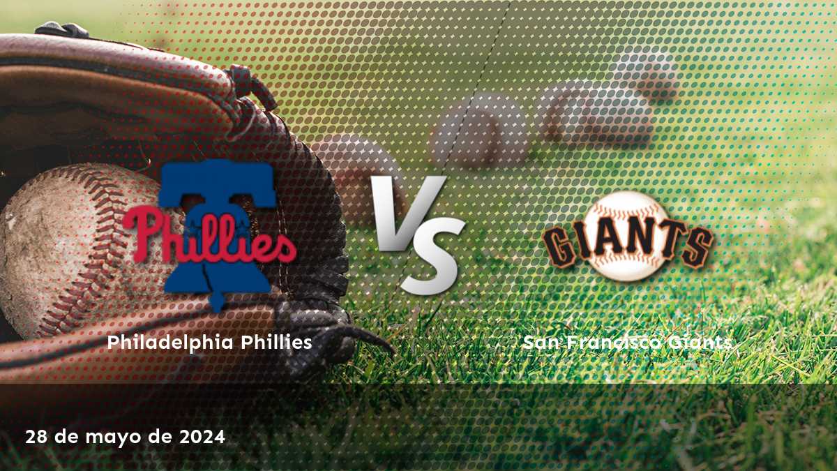 Previsión del partido entre San Francisco Giants vs Philadelphia Phillies el 28 de mayo de 2024. ¡Obtenga las mejores opciones de apuestas y predicciones en Latinvegas!