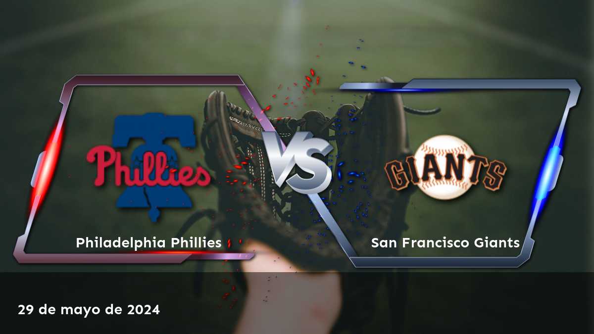 Análisis detallado del partido entre San Francisco Giants vs Philadelphia Phillies el 29 de mayo de 2024 en Latinvegas.