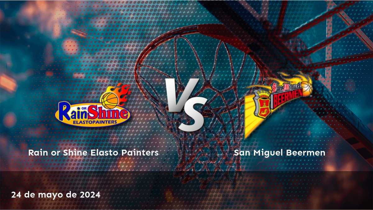 San Miguel Beermen vs Rain or Shine Elasto Painters: Análisis y predicciones para el partido de la Philippine Cup