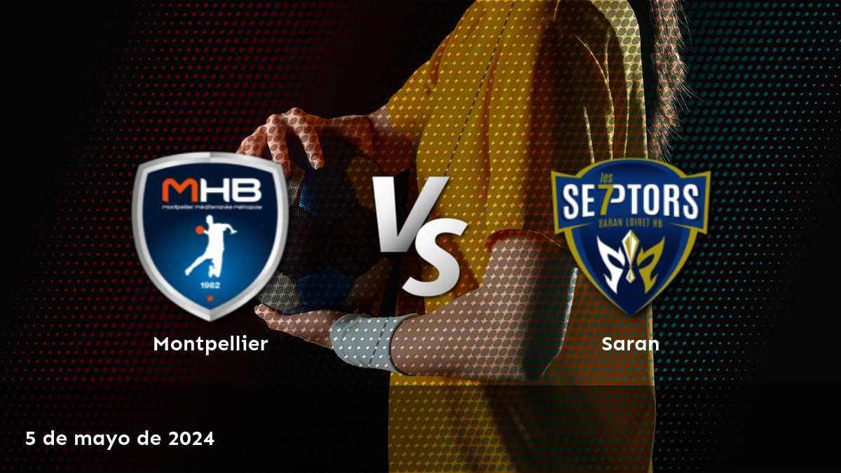 ¡Aprovecha al máximo tu apuesta en el partido Saran vs Montpellier con Latinvegas!