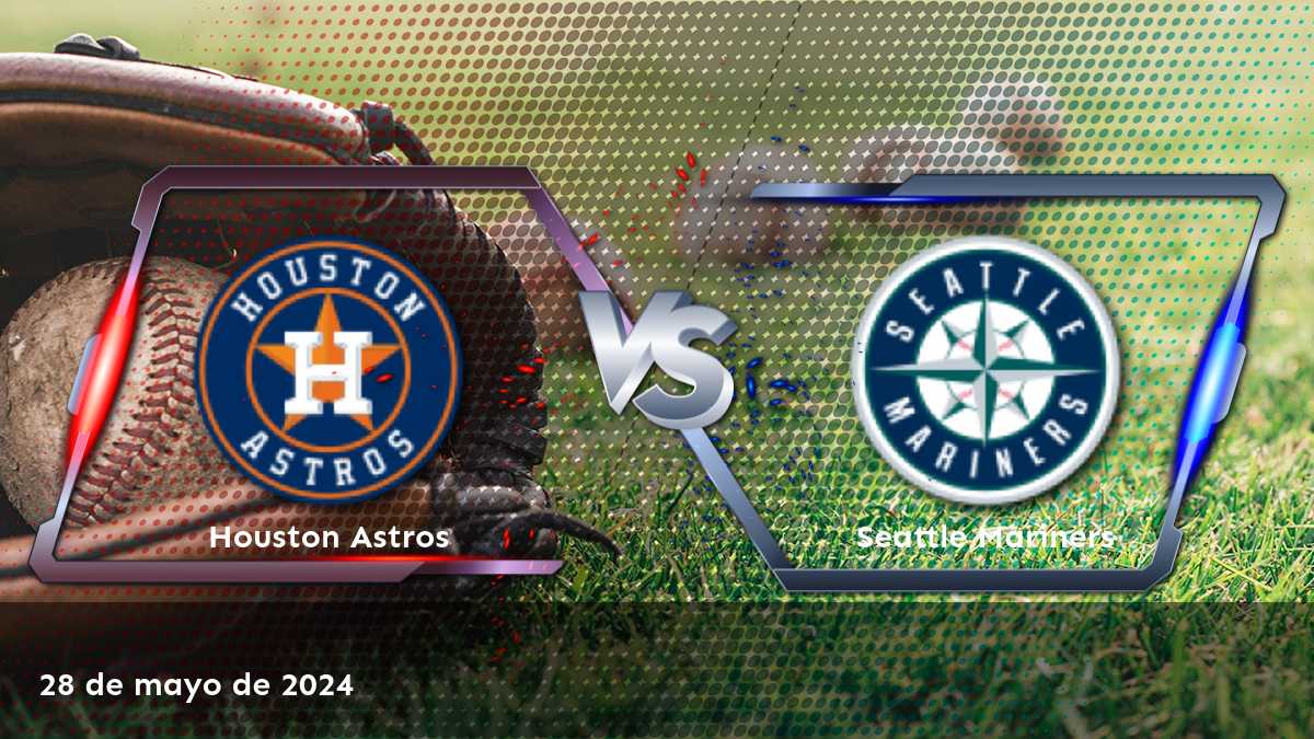 Apuesta en el partido entre Seattle Mariners vs. Houston Astros el 28 de mayo de 2024 con Latinvegas.