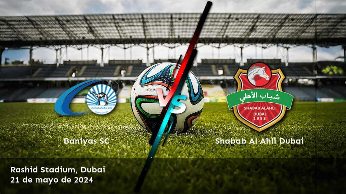 Shabab Al Ahli Dubai vs Baniyas SC: Análisis y predicciones para la Pro League.