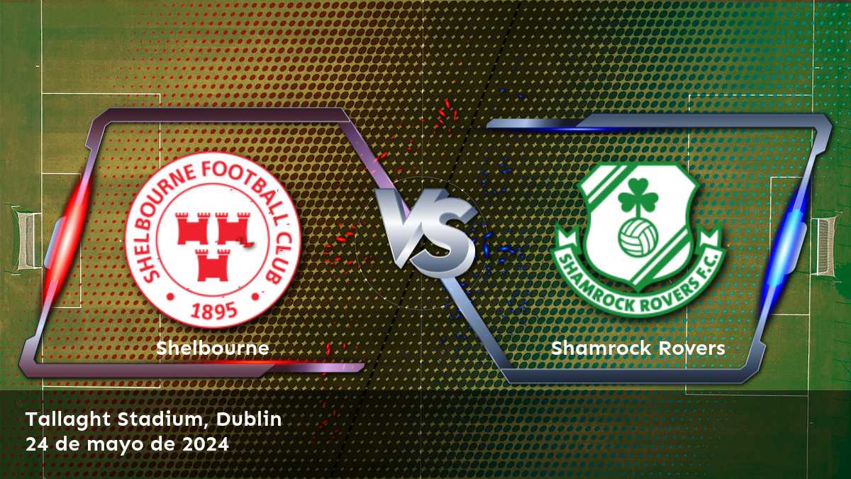 Analiza el partido Shamrock Rovers vs Shelbourne en la Premier Division y descubre las mejores opciones de apuestas con Latinvegas.