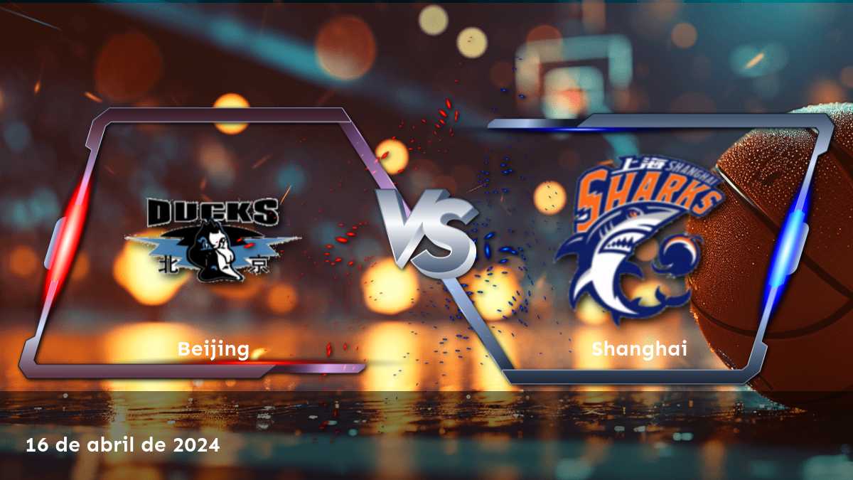 Shanghai vs Beijing: Análisis y predicciones para el partido de baloncesto CBA