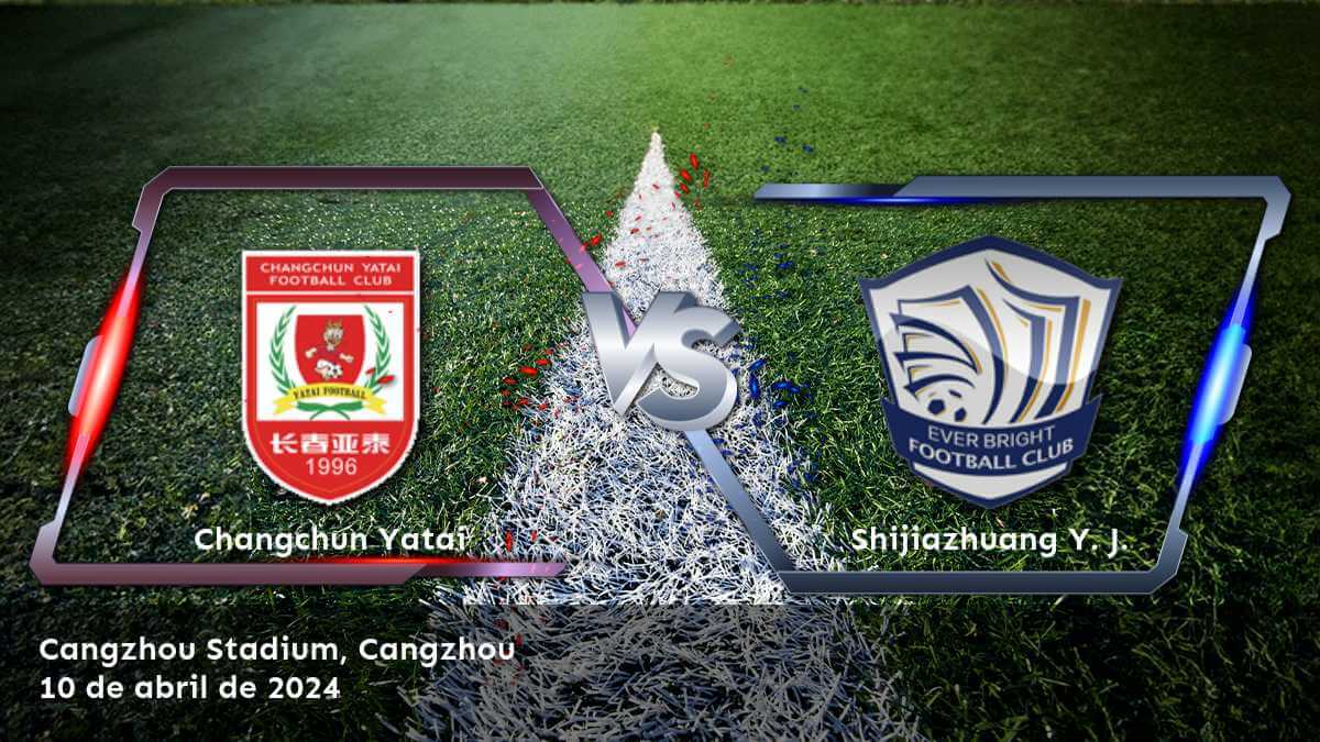 Shijiazhuang Y. J. vs Changchun Yatai: Análisis y predicciones para el partido de la Super League en Latinvegas