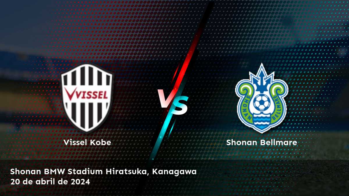 Análisis detallado del partido Shonan Bellmare vs Vissel Kobe en la J1 League. Latinvegas te brinda las mejores predicciones y opciones de apuesta para este emocionante enfrentamiento.