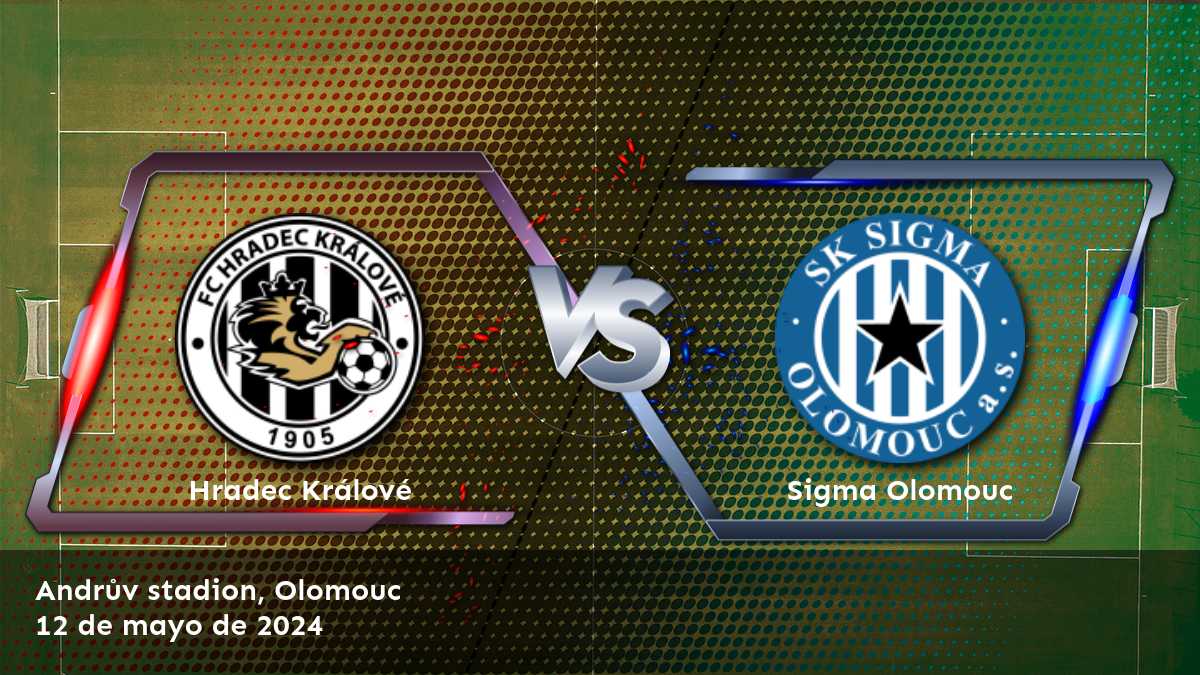 Sigma Olomouc vs Hradec Králové: Análisis y predicciones para la Liga Checa