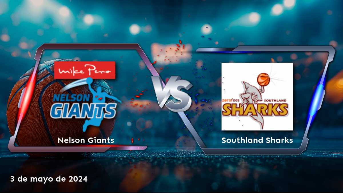 Southland Sharks vs Nelson Giants: Análisis y predicciones para el partido de la NBL del 3 de mayo de 2024