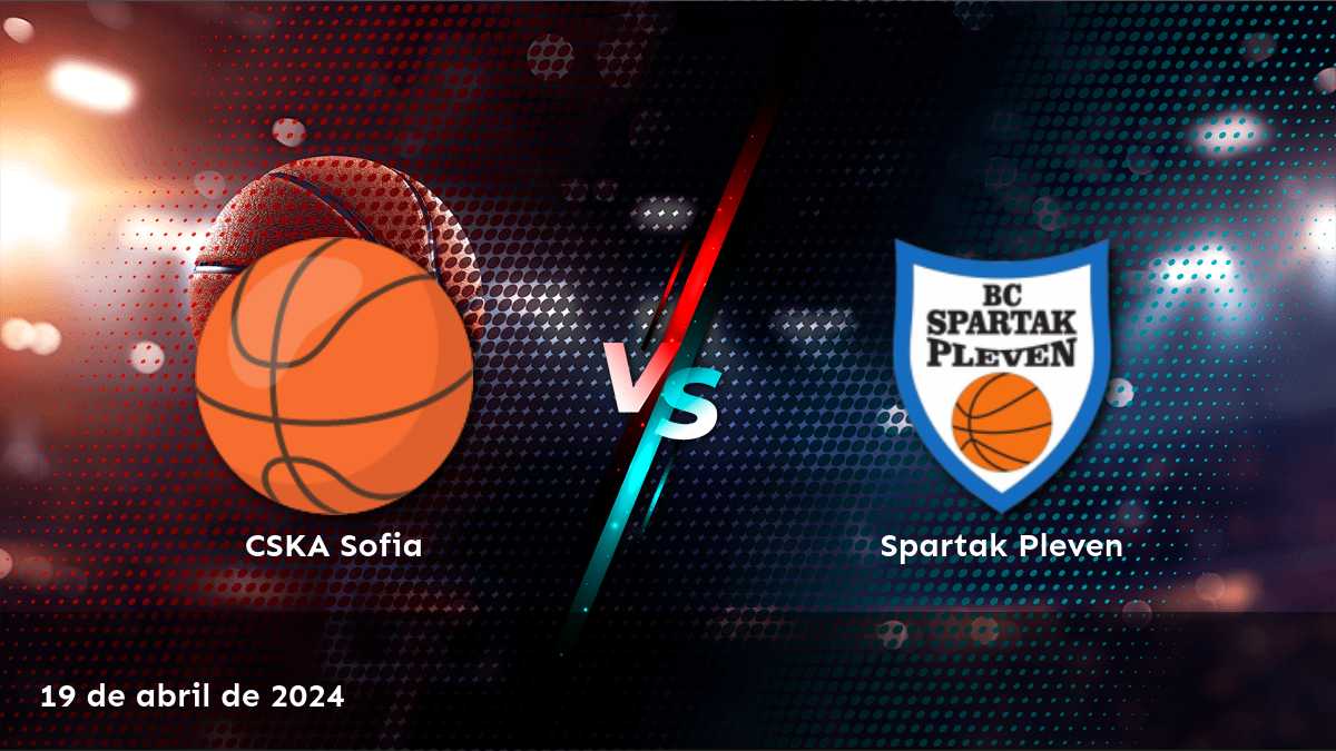 Análisis detallado del partido Spartak Pleven vs CSKA Sofia en la NBL. ¡Descubre las mejores opciones de apuestas y predicciones con Latinvegas!