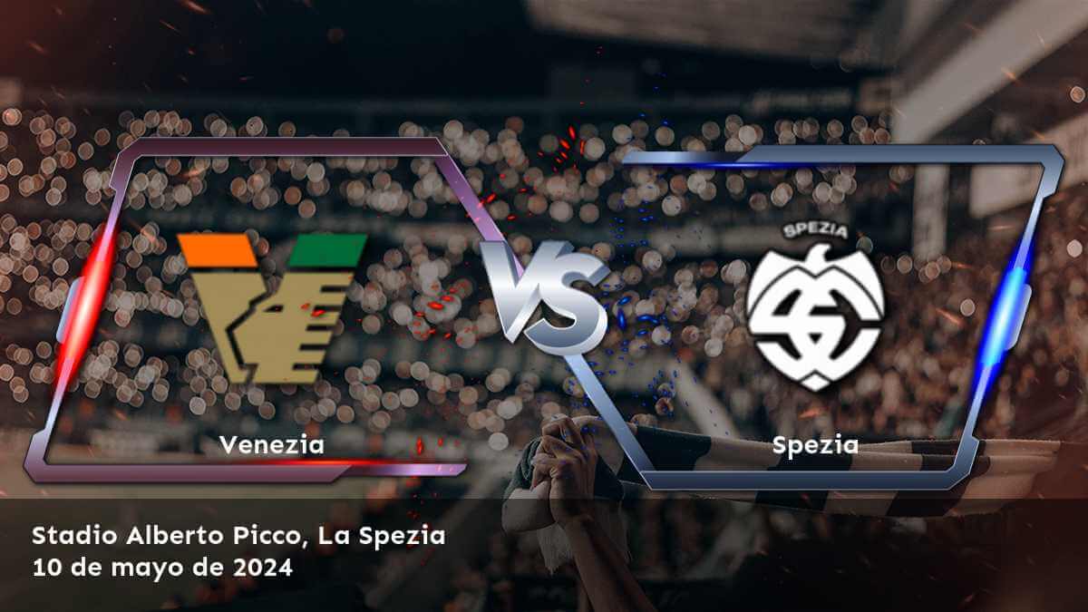 Spezia vs Venezia: Análisis y apuestas para el partido de Serie B en Latinvegas