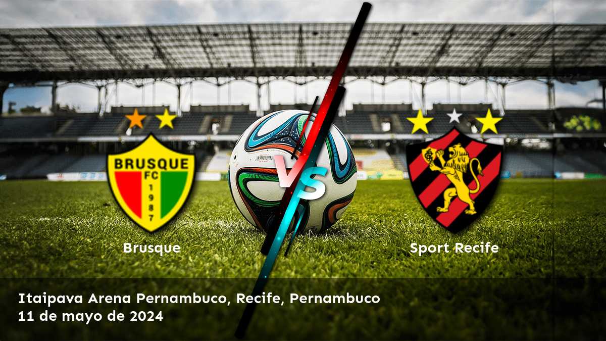 Sport Recife vs Brusque: Análisis y predicciones para la Serie B brasileña en Latinvegas.