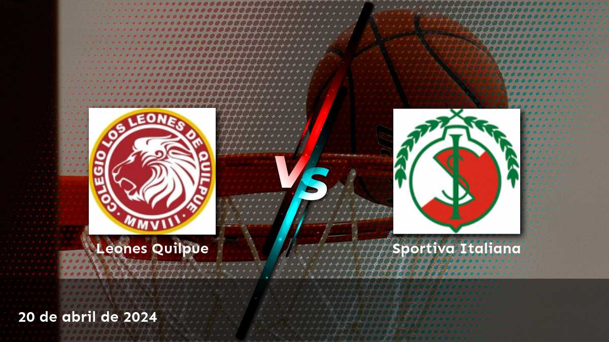 Análisis detallado del partido entre Sportiva Italiana vs. Leones Quilpue en la LNB. ¡Conoce las mejores opciones para apostar!