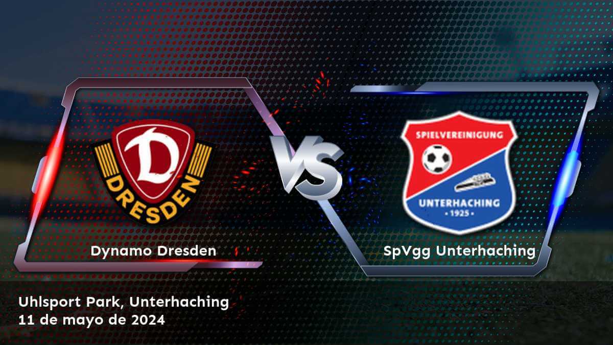 SpVgg Unterhaching vs Dynamo Dresden: Análisis y predicciones para la 3. Liga