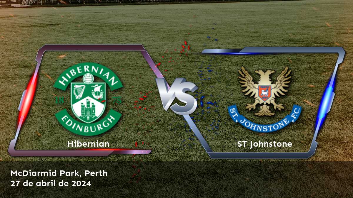 ¡Aprovecha al máximo el partido ST Johnstone vs Hibernian con las mejores apuestas en Latinvegas!