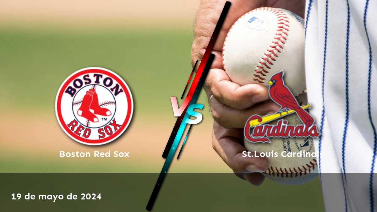 ¡Aprovecha al máximo el partido St.Louis Cardinals vs Boston Red Sox con las mejores apuestas en Latinvegas!