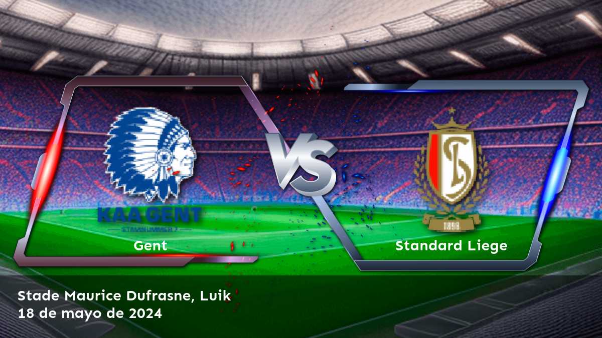 ¡Aprovecha al máximo tus oportunidades de apuesta en el partido Standard Liege vs Gent con Latinvegas!