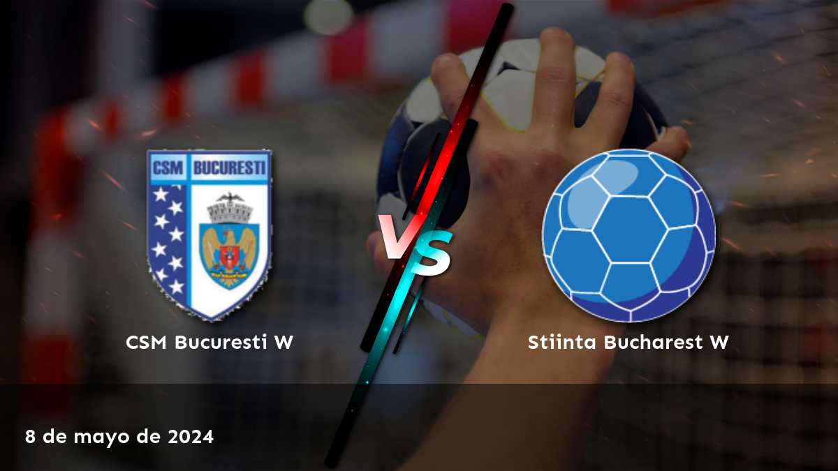 Stiinta Bucharest W vs CSM Bucuresti W: Análisis y predicciones para el partido de handball el 8 de mayo de 2024. ¡Aprende más en Latinvegas!