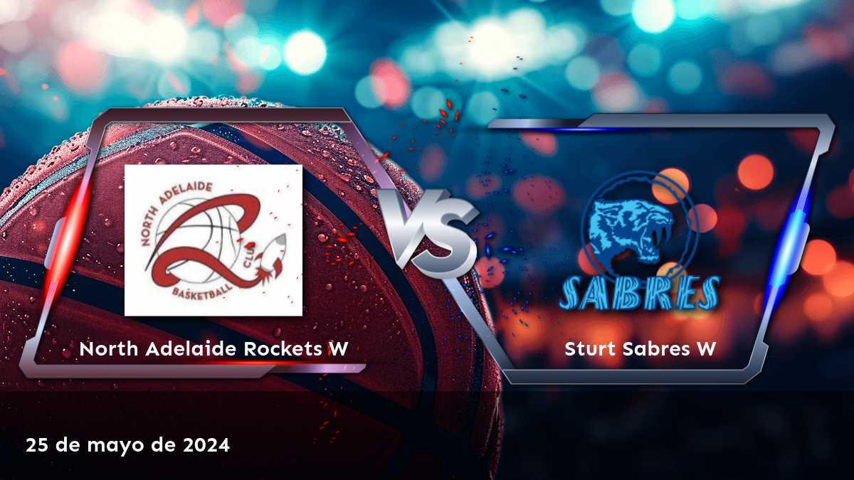 ¡Descubre el análisis de Sturt Sabres W vs North Adelaide Rockets W en Latinvegas! ¡Aprovecha al máximo tus apuestas!