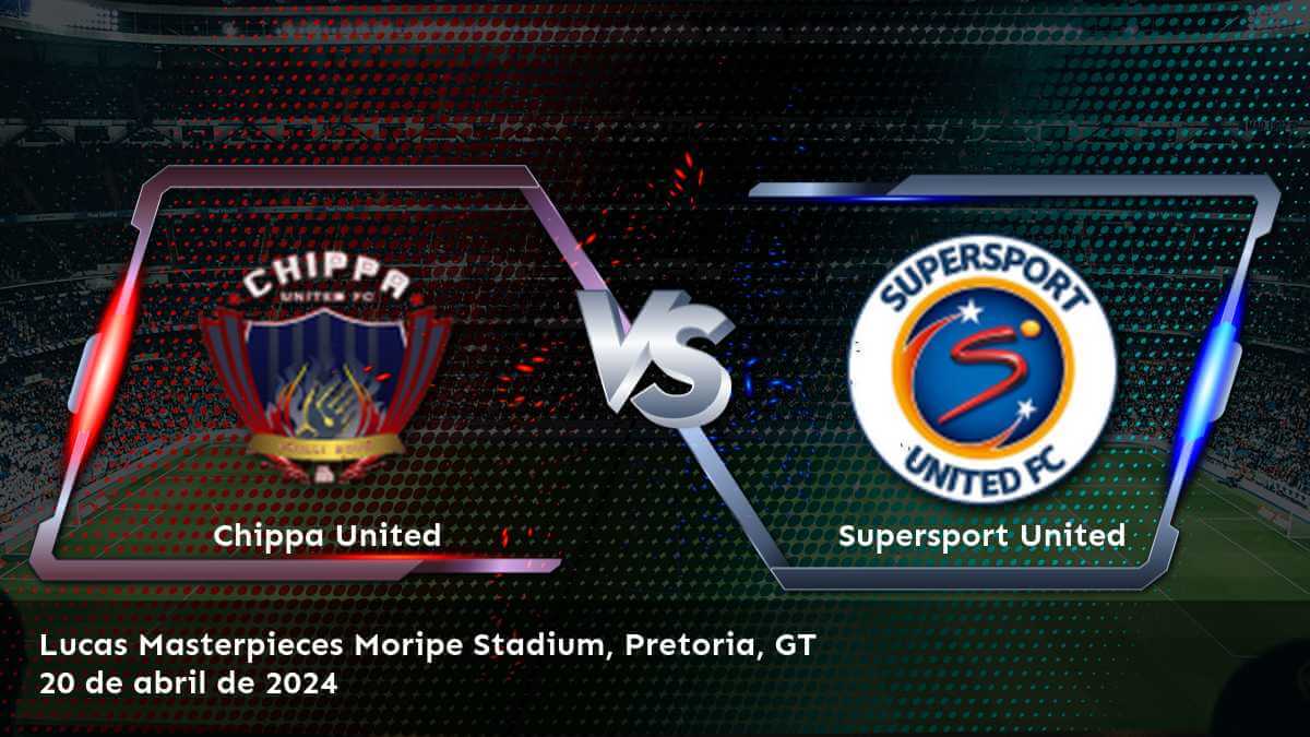 Supersport United vs Chippa United: Análisis y predicciones para la Premier Soccer League