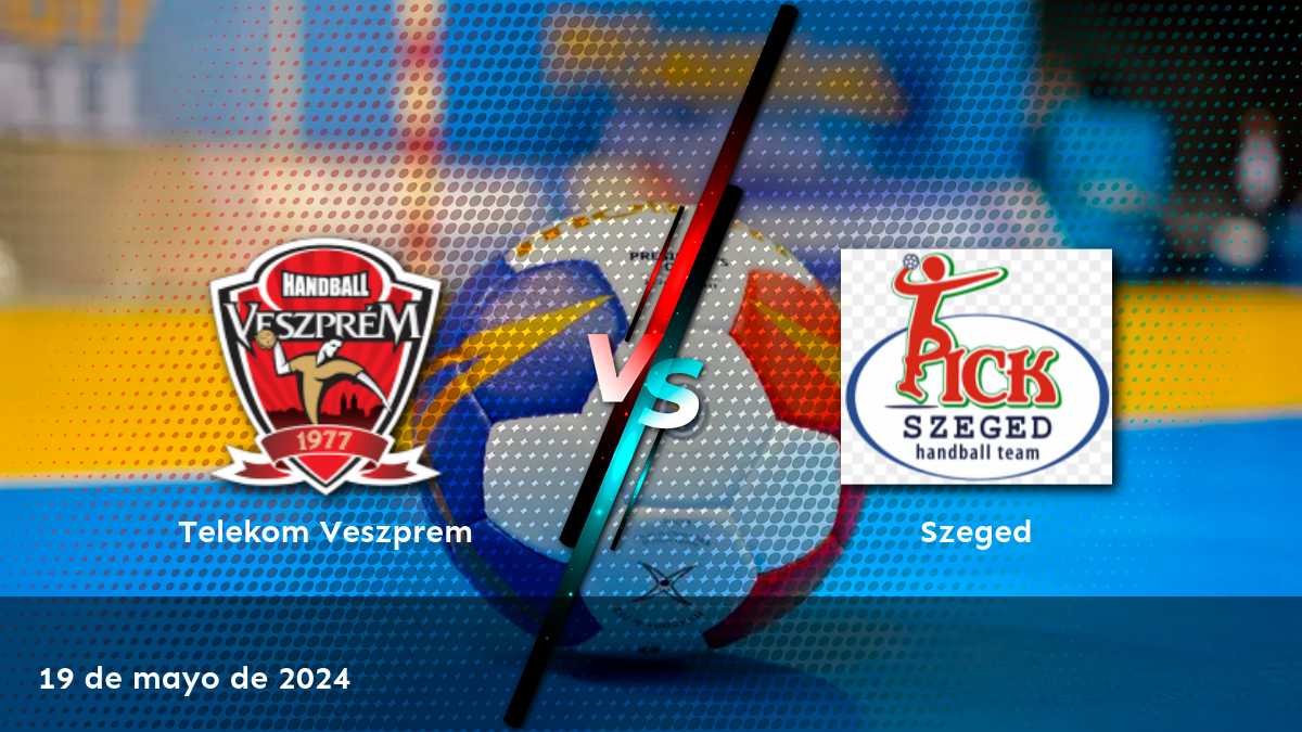 Szeged vs Telekom Veszprem: Análisis y predicciones para la Copa Húngara de balonmano