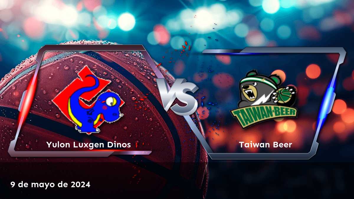 Taiwan Beer vs Yulon Luxgen Dinos: Análisis y predicciones para el partido de baloncesto de la SBL el jueves 9 de mayo de 2024.