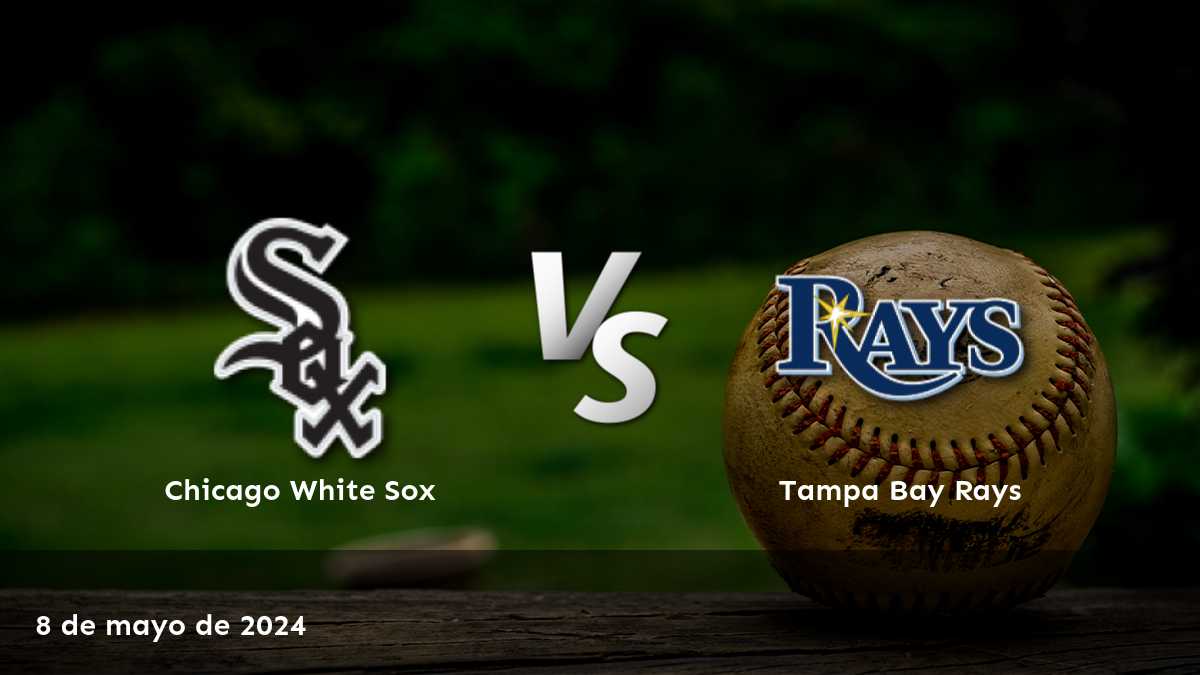 Análisis del partido Tampa Bay Rays vs Chicago White Sox el 8 de mayo de 2024. ¡Aprovecha las mejores oportunidades de apuesta en Latinvegas!