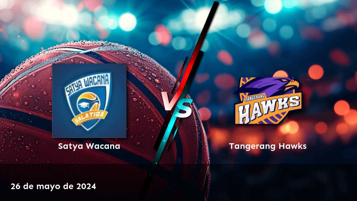 Tangerang Hawks vs Satya Wacana: Análisis y predicciones para el partido de la IBL el 26 de mayo de 2024