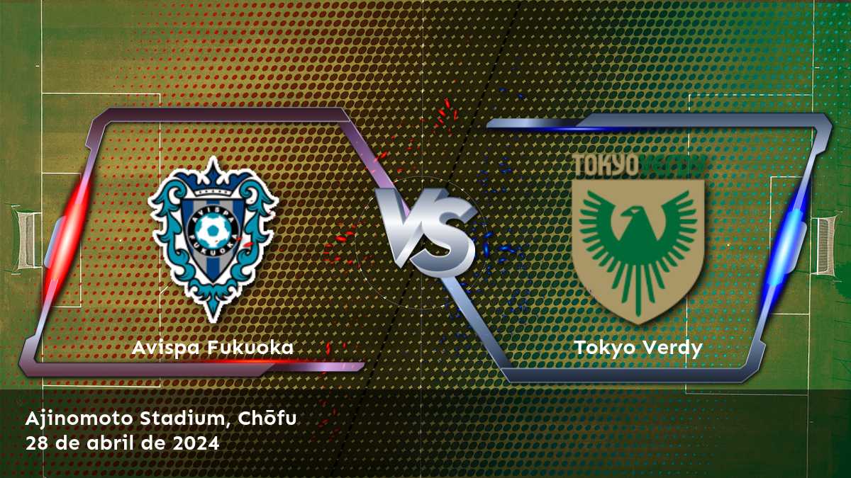 Tokyo Verdy vs Avispa Fukuoka: Análisis y predicciones para el partido de la J1 League