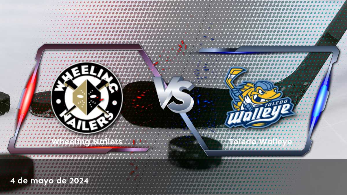 Descubre las mejores opciones de apuesta para el partido Toledo Walleye vs Wheeling Nailers en Latinvegas.