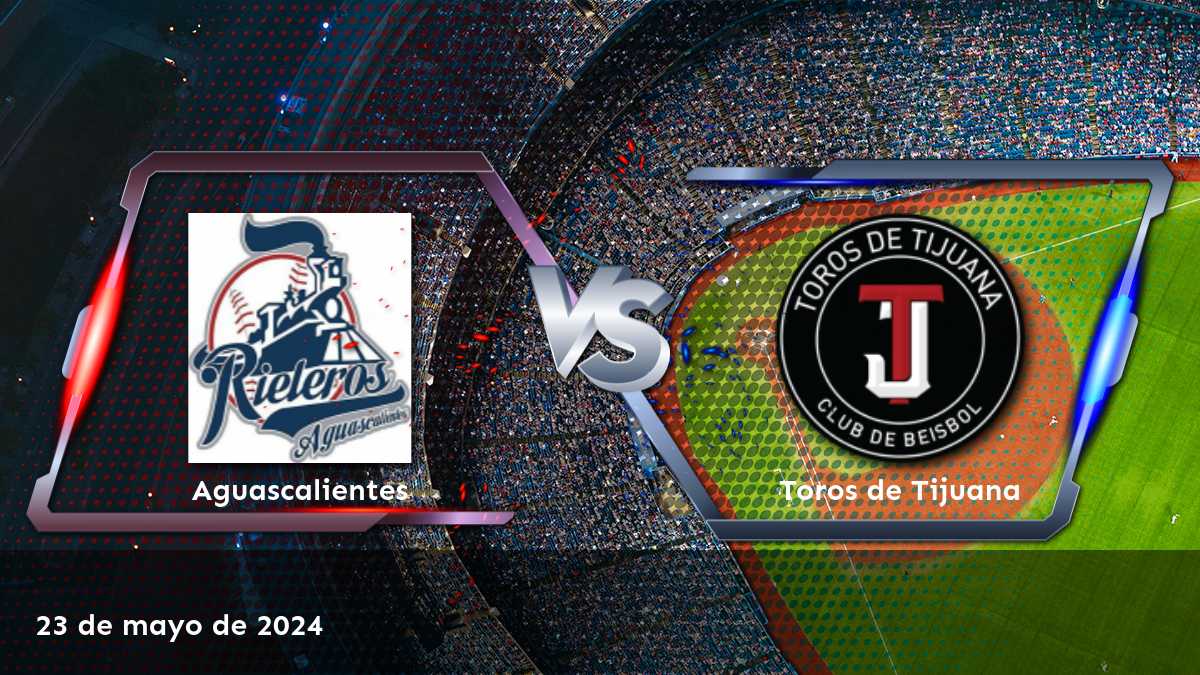 Toros de Tijuana vs. Aguascalientes: Análisis y predicciones para el partido del 24 de mayo de 2024. ¡Apostar con confianza en Latinvegas!