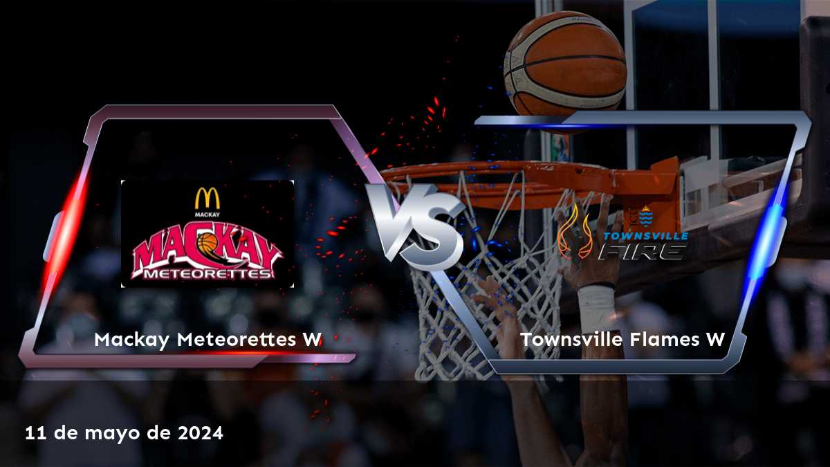 Townsville Flames W vs Mackay Meteorettes W: Análisis y predicciones para el partido de baloncesto