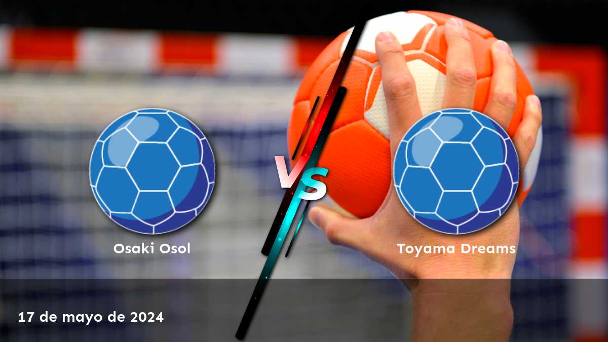 Toyama Dreams vs Osaki Osol: Análisis y predicciones para el partido de handball en la JHL