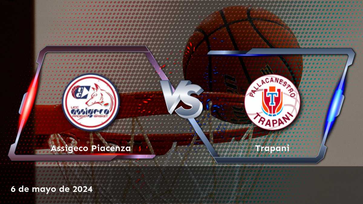 Analiza las opciones de apuestas para Trapani vs Assigeco Piacenza en Latinvegas