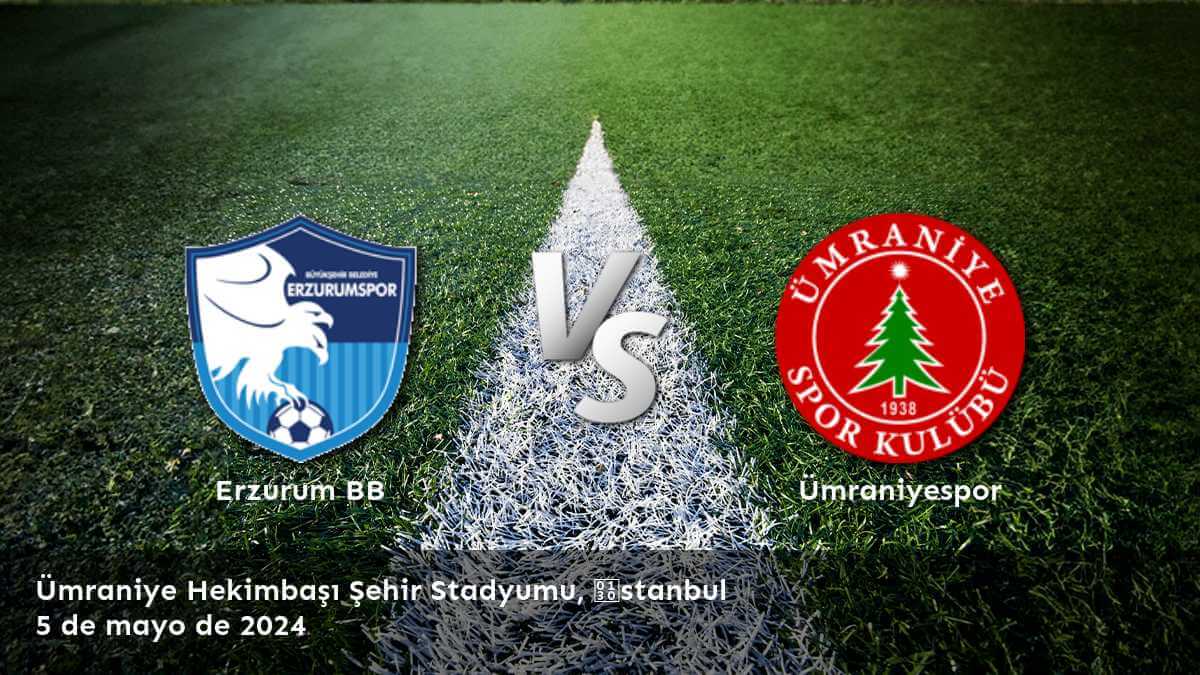 Ümraniyespor vs Erzurum BB: Análisis y predicciones para la Liga 1. Lig