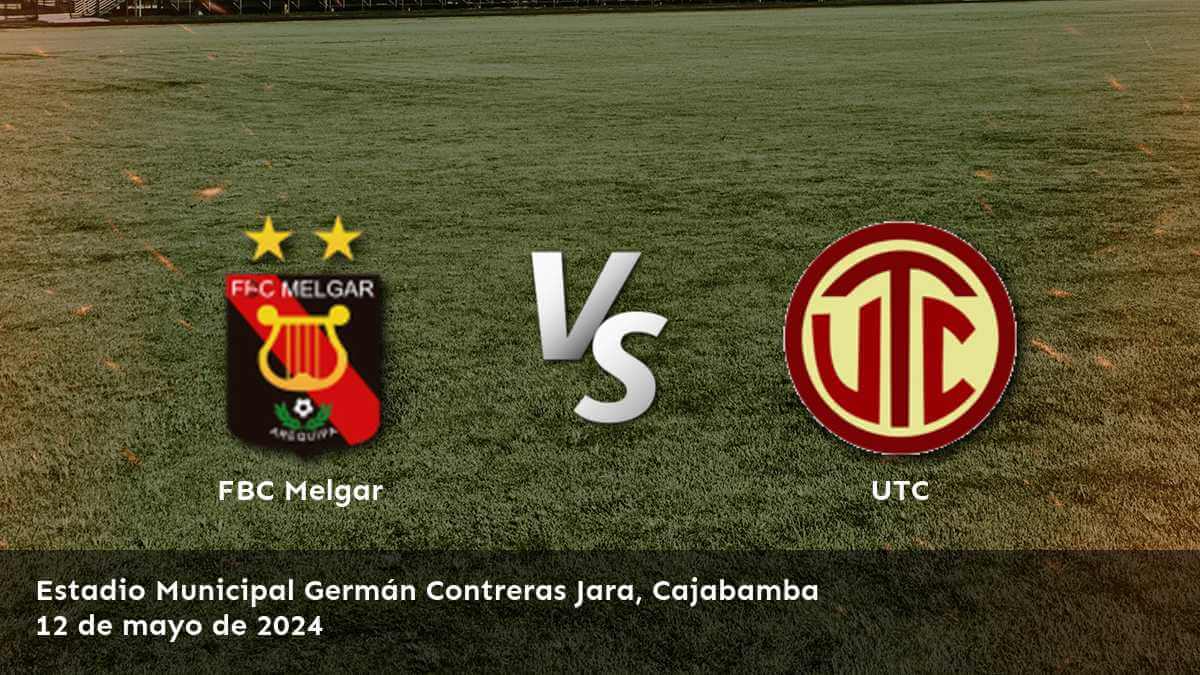 UTC vs FBC Melgar: Análisis y predicciones para el partido de la Primera División