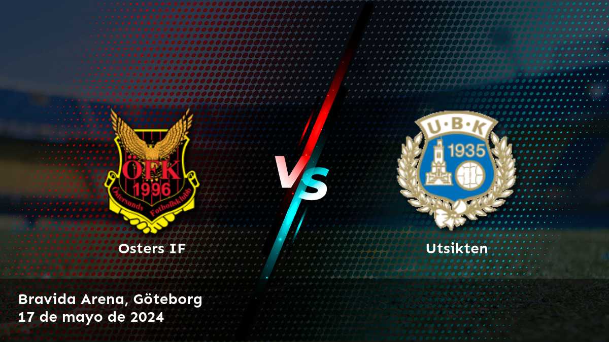 Utsikten vs Osters IF: Análisis y predicciones para la Superettan