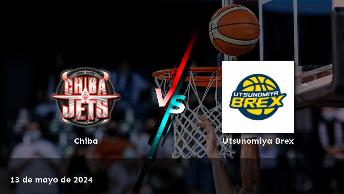 Utsunomiya Brex vs Chiba: Análisis y predicciones para el partido de la B League el 13 de mayo de 2024