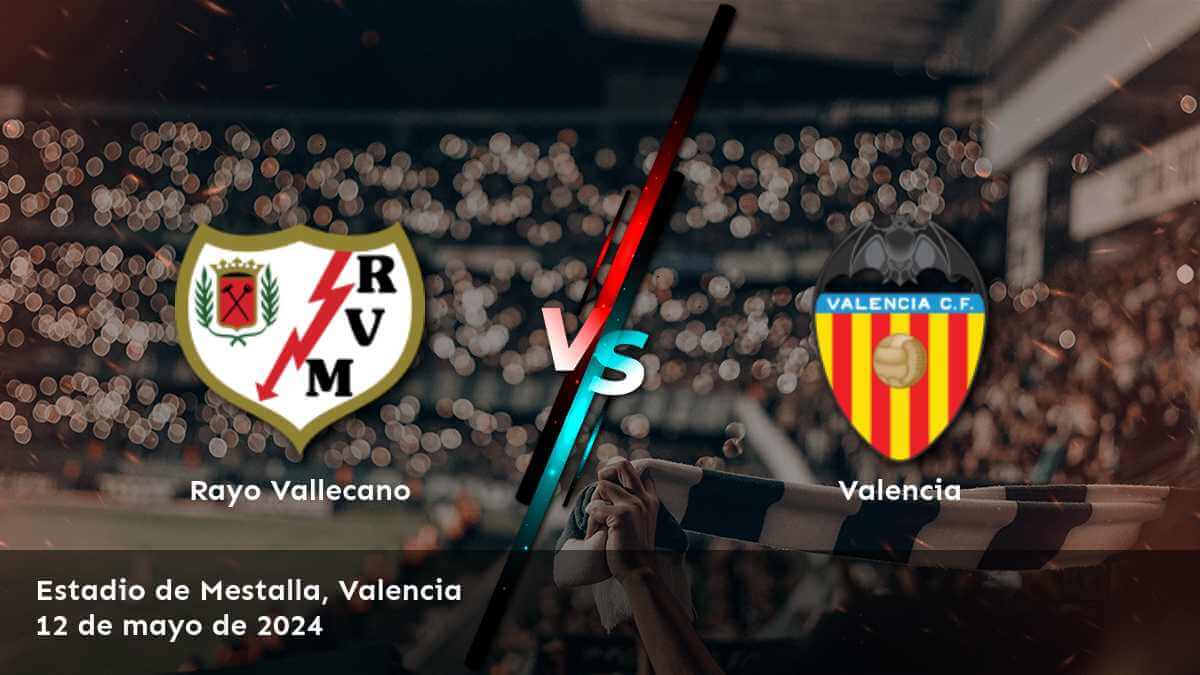 Apuesta en el partido Valencia vs Rayo Vallecano con Latinvegas y obtiene las mejores odds en Moneyline, Over/Under y Spread.