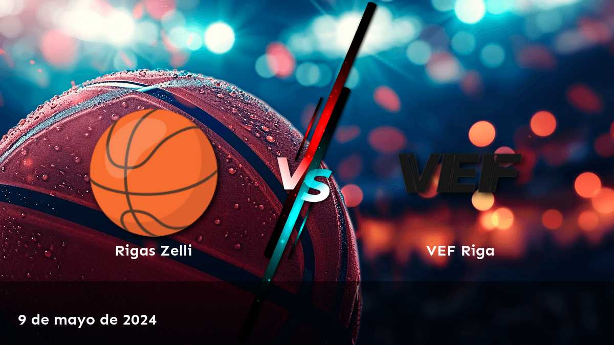 ¡Apostar en VEF Riga vs Rigas Zelli con Latinvegas! Análisis y odds para el partido de la LBL.