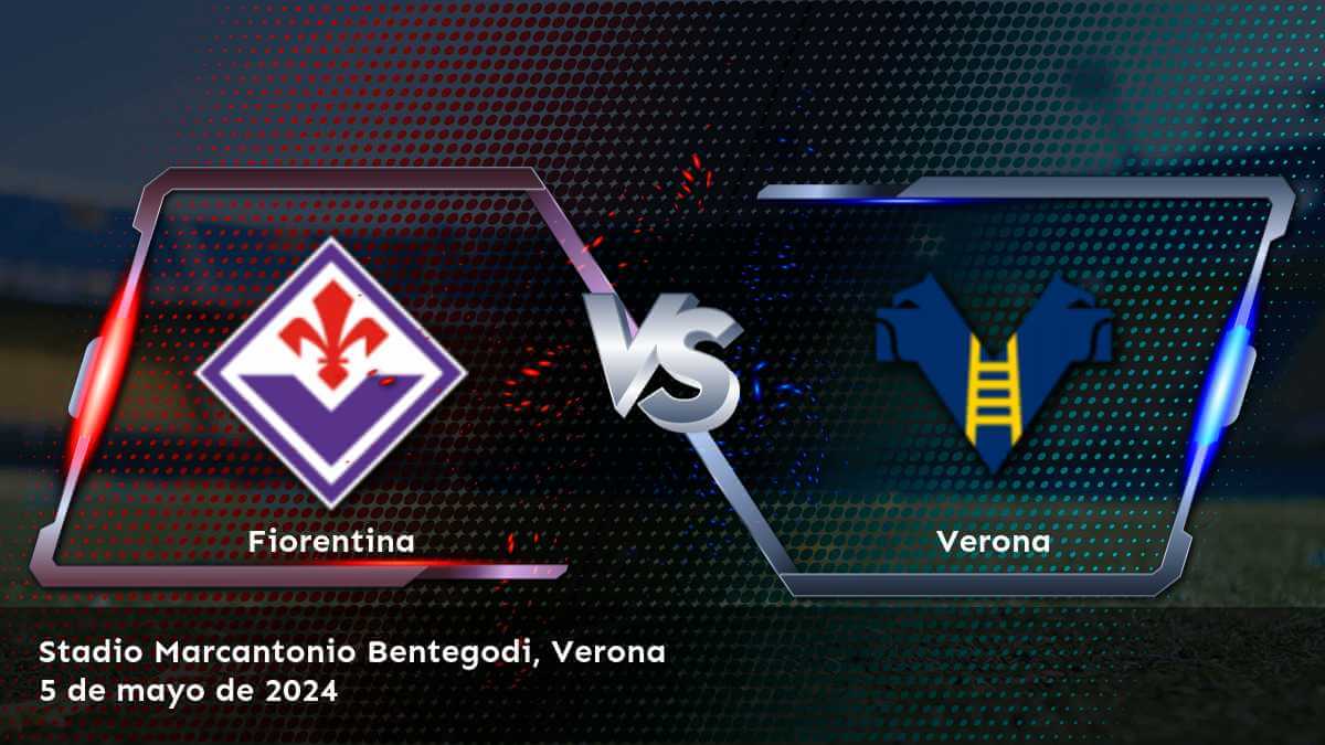 Verona vs Fiorentina: Análisis y predicciones para el partido de la Serie A