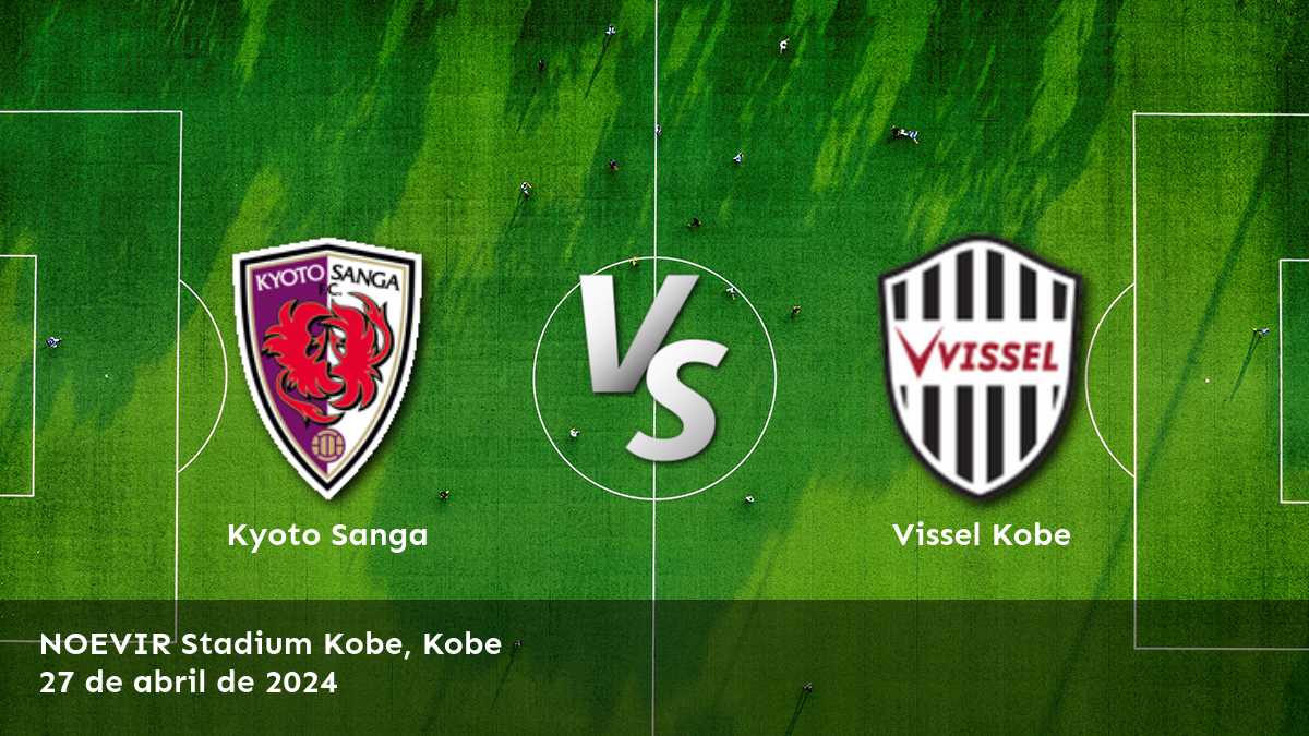 Vissel Kobe vs Kyoto Sanga: Análisis y predicciones para la J1 League