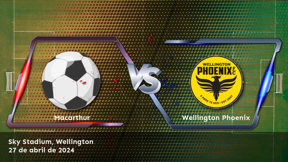 Wellington Phoenix vs Macarthur: Análisis y predicciones para la jornada 26 de la A-League. ¡Aposte con Latinvegas!