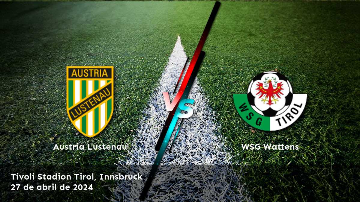 Análisis y predicciones para WSG Wattens vs Austria Lustenau en la Bundesliga.