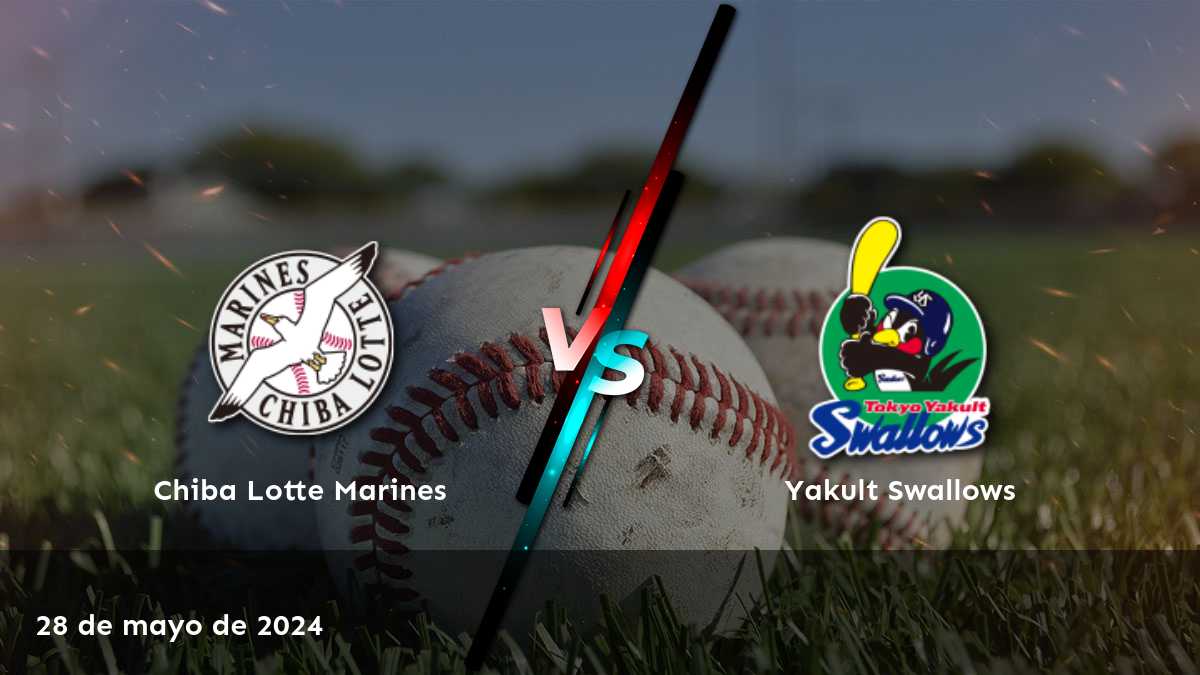 Partido Yakult Swallows vs Chiba Lotte Marines el 28 de mayo de 2024. Análisis y predicciones expertas para la Moneyline, over/under y spread.