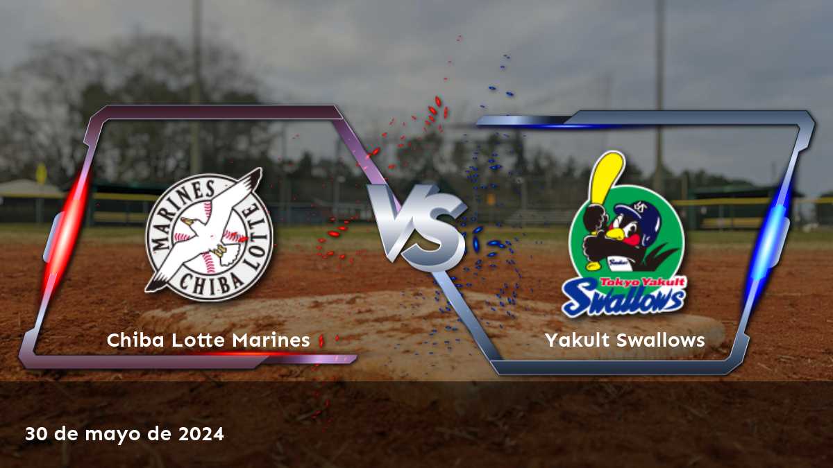 Yakult Swallows vs Chiba Lotte Marines: Análisis y predicciones para el partido del 30 de mayo de 2024