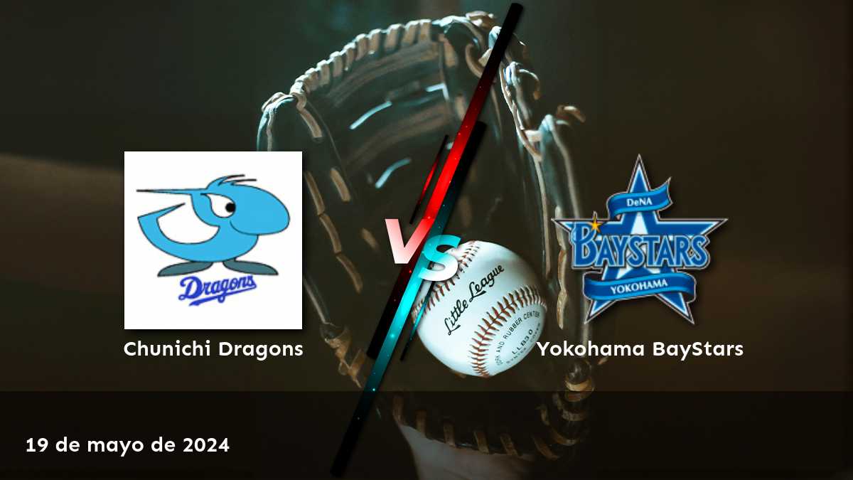 Yokohama BayStars vs Chunichi Dragons: Análisis y predicciones para el partido de la NPB del 19 de mayo de 2024