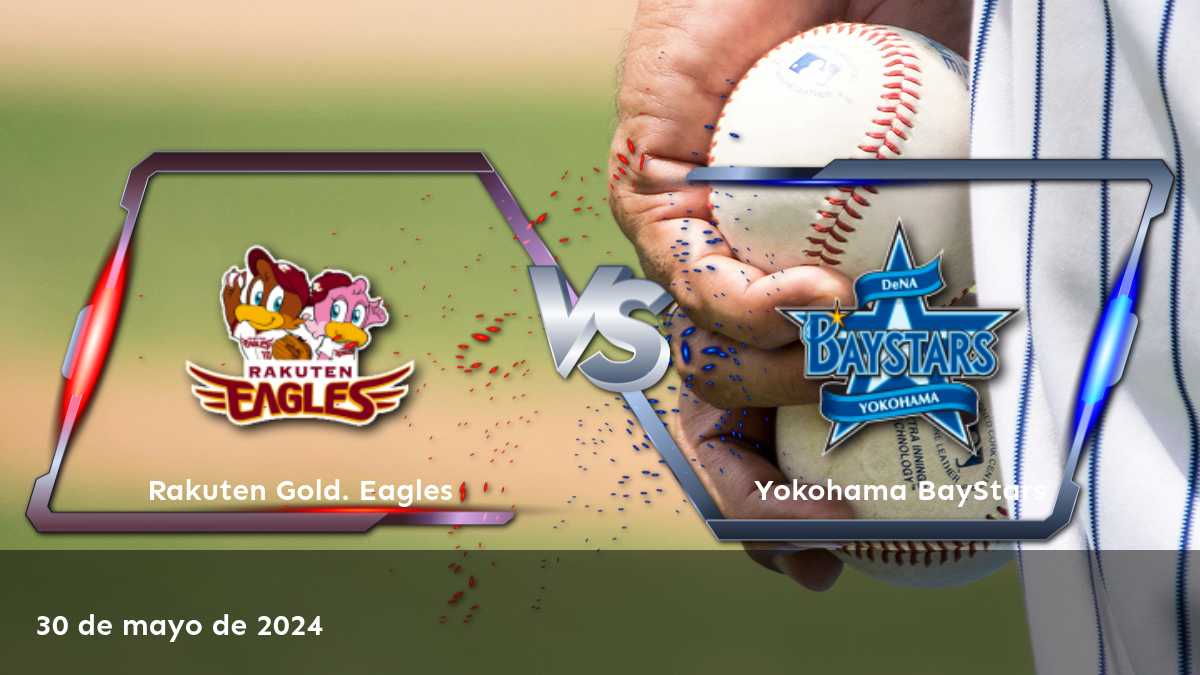 Yokohama BayStars vs Rakuten Gold. Eagles, análisis y predicciones para el partido del 30 de mayo de 2024 en Latinvegas.