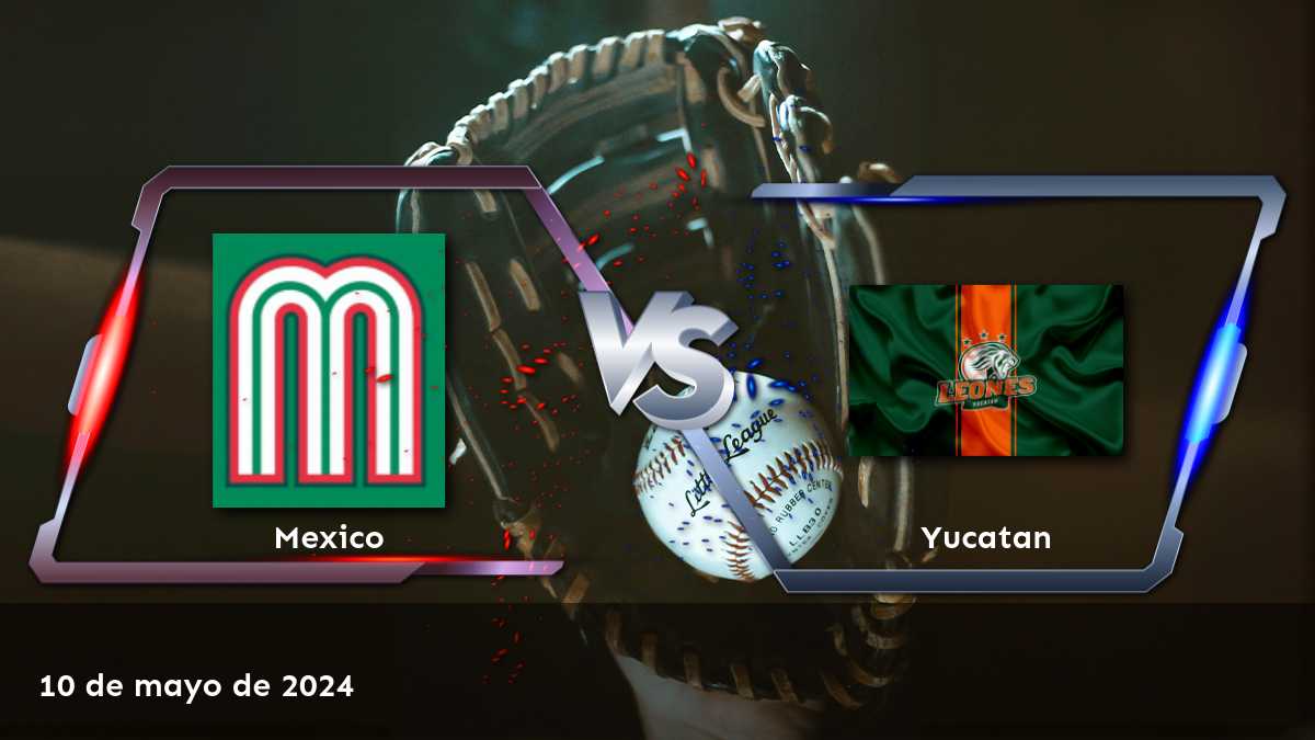 Análisis y predicciones para Yucatan vs Mexico en la LMB. ¡Aprovecha al máximo tus apuestas con Latinvegas!