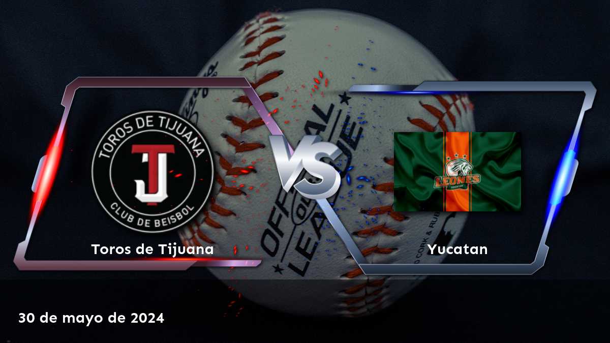 ¡Descubre las mejores apuestas para el partido Yucatan vs. Toros de Tijuana en Latinvegas!