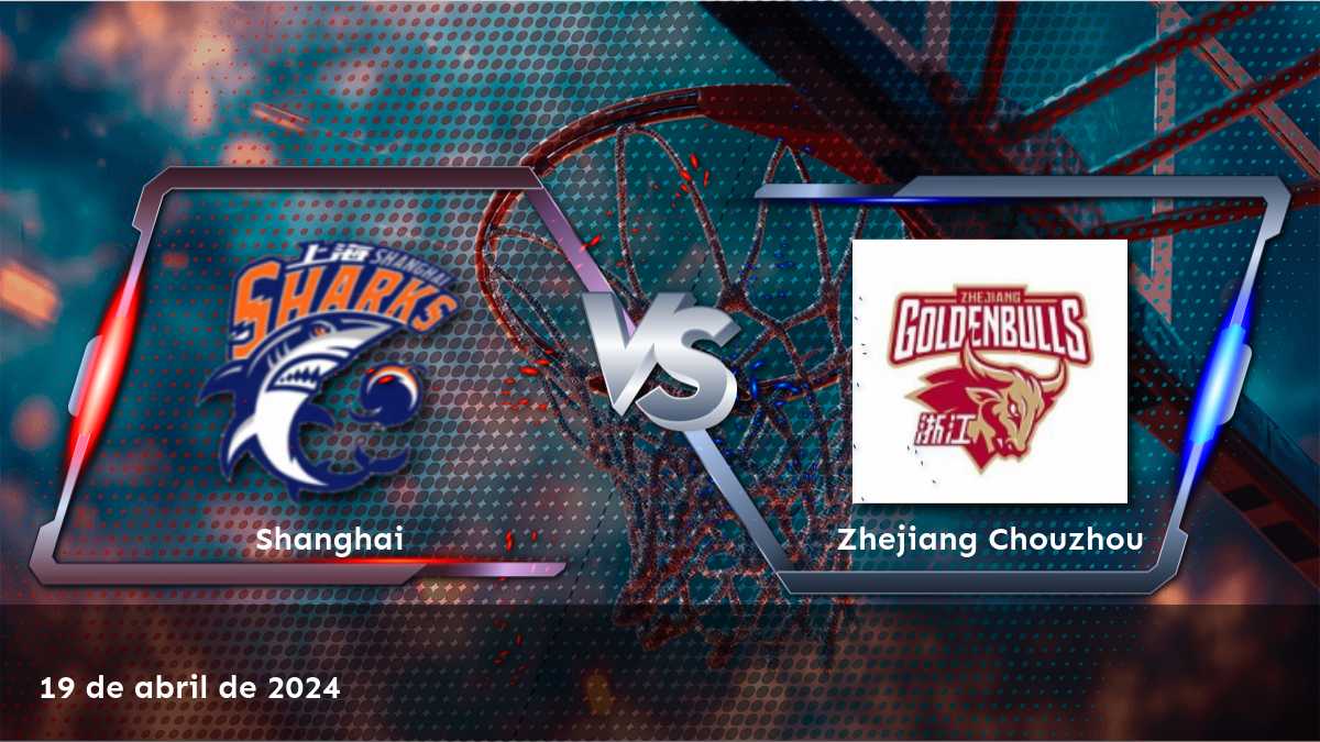 Análisis detallado del partido Zhejiang Chouzhou vs Shanghai en la CBA. ¡Aprovecha al máximo tus oportunidades de ganancia con Latinvegas!